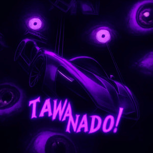 TAWA NADO! (Sped Up)