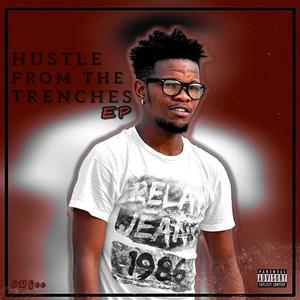 Hustle From The Trenches (Explicit)