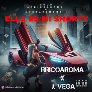 ELLA ES MI SHORTY (feat. rricoaroma) (Explicit)