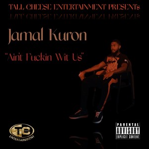 Ain’t ****in' wit Us (Explicit)