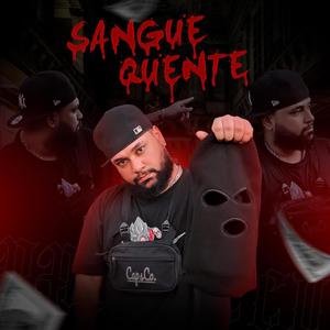 SANGUE QUENTE (Explicit)