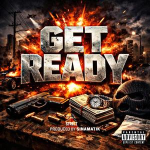 Get Ready (feat. Sinamatik) (Explicit)