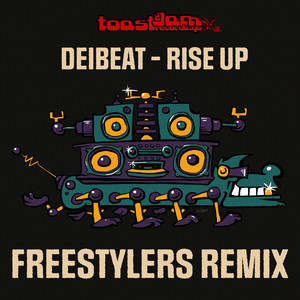 Rise Up (Freestylers remix)