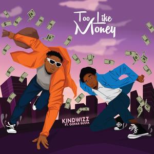 Too Like Money (feat. Gofar Busta)