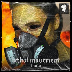 Lethal Movement
