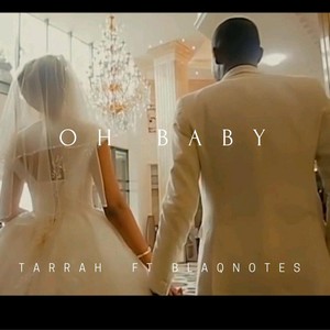 Oh Baby(feat. Blaqnotes)