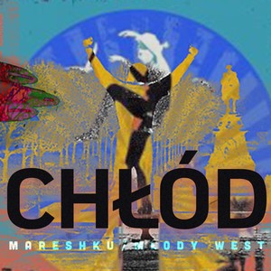 CHŁÓD (feat. Mlody West) (Explicit)