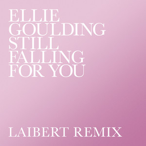 Still Falling For You (Laibert Remix)