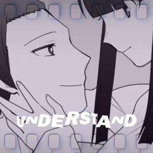 Understand (Pitched Up Version)