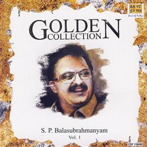 Golden Collection - S.P. Balasubrahmanyam Vol. 1