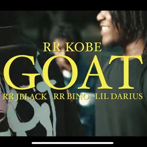 GOAT (feat. Lil darius, RR Jblack & RR Bino) (Explicit)