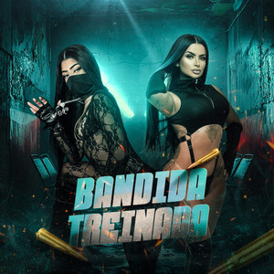 Bandida Treinada (Explicit)