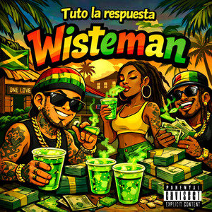 Wisteman (Explicit)