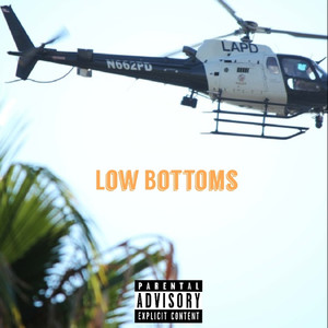 Low Bottoms (Explicit)