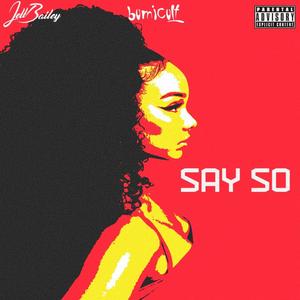 Say So (Explicit)