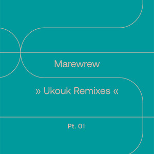 Ukouk Remixes, Pt. 01