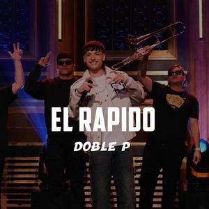 El Rapido (feat. La Doble P)