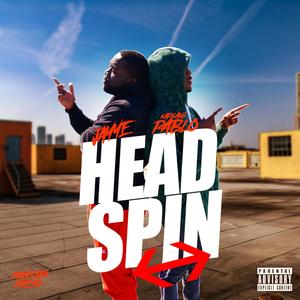 Head Spin(feat. Jayye & Kapgang Pablo) (Explicit)