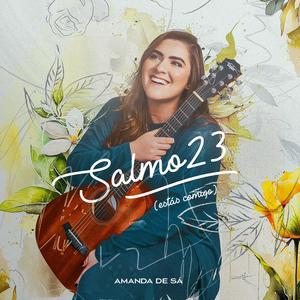 Salmo 23 (Estás Comigo)