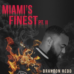 Miami's Finest, Pt. 2