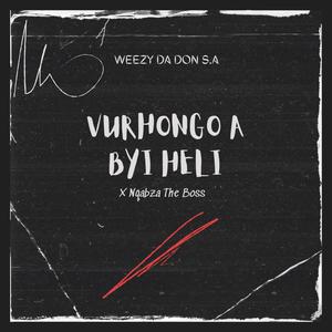 Vurhongo A Byi Heli (feat. Nqabza The Boss)