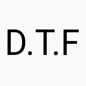 D.T.F