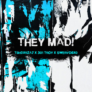 THEY MAD (Remix|Explicit)
