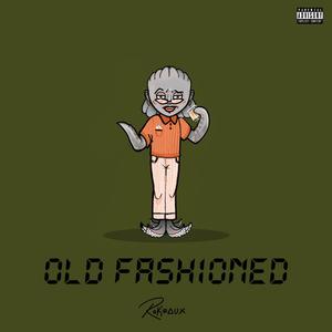 Old Fashioned (Explicit)