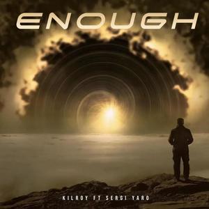 Enough (feat. Sergi Yaro)