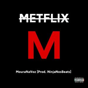 Metflix (Explicit)