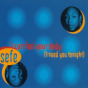 I Can Feel Your Body (I Need You Tonight)