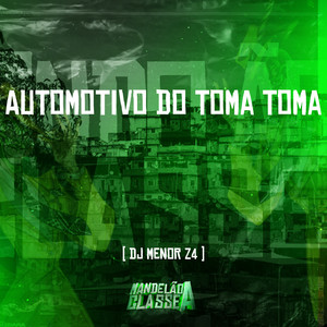 Automotivo do Toma Toma (Explicit)