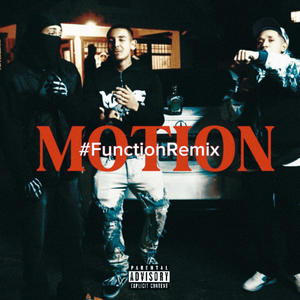 Motion #FunctionRemix (feat. DG The God & Rich Da P) (Explicit)