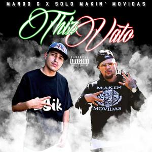 Thiz Vato(Mando G & Solo Makin' Movidas) (Explicit)