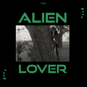 Alien Lover (Explicit)