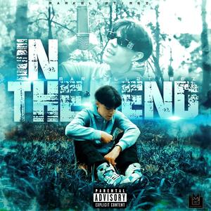 In The End (Explicit)