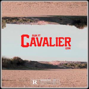 cavalier (feat. olak) [Explicit]