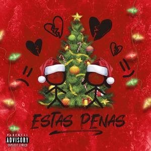 Estas Penas (Explicit)