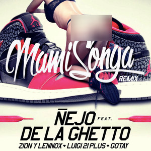 Mamisonga [feat. De La Ghetto & Zion & Lennox & Luigi 21 Plus & Gotay