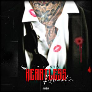 The Heartless Romantic (Explicit)