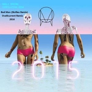 Bad Man (OveRcurrent / Skrillex / The Ragga Twins remix)