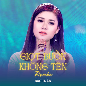 Giọt Buồn Không Tên (Rumba)