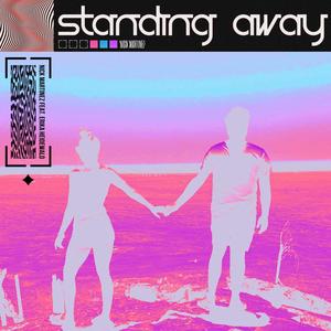 Standing Away (feat. Erika Heidewald)