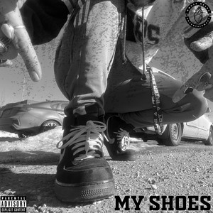 My Shoes (Explicit)
