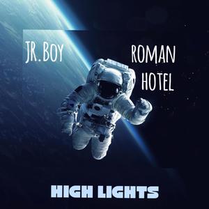 High Lights (feat. Roman Hotel) (Explicit)