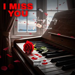 I Miss You (Explicit)