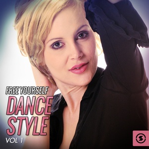 Free Yourself: Dance Style, Vol. 1