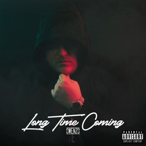 Long Time Coming (Explicit)