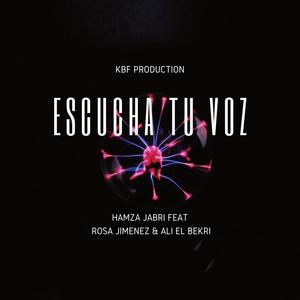 ESCUCHA TU VOZ(feat. ALI EL BEKRI & ROSA JIMENEZ)