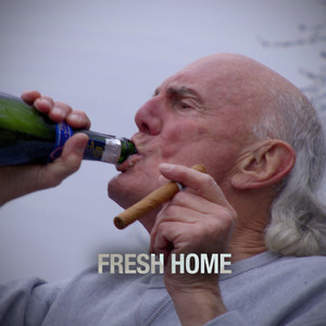 Fresh Home (Explicit)